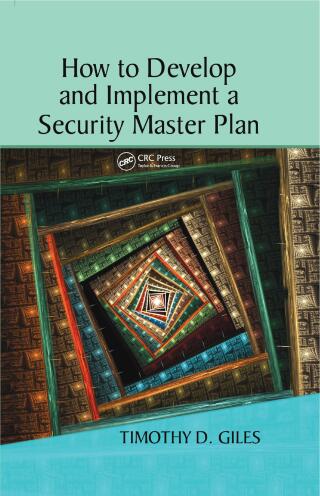 Cover image: How to Develop and Implement a Security Master Plan 1st edition 9781420086256