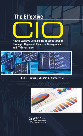 Imagen de portada: The Effective CIO 1st edition 9781420064605