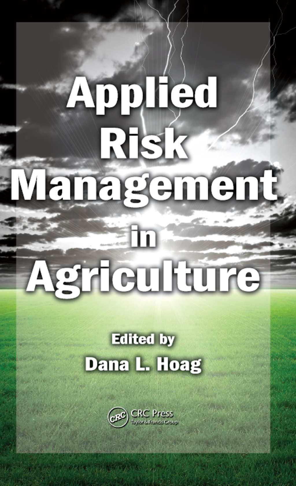 Applied Risk Management in Agriculture 1st Edition