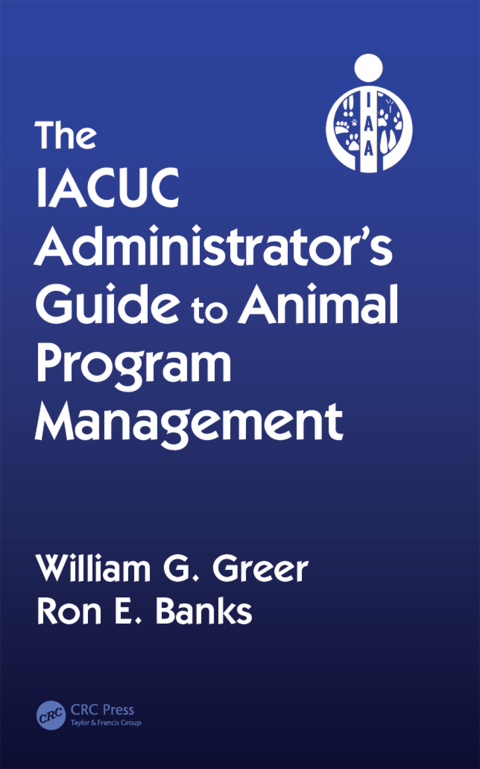 The IACUC Administrator's Guide to Animal Program Management, 1st Edition - FULL INSTANT DOWNLOAD | PDF DOCX EPUB