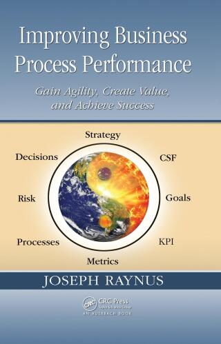 Cover image: Improving Business Process Performance 1st edition 9781420072495
