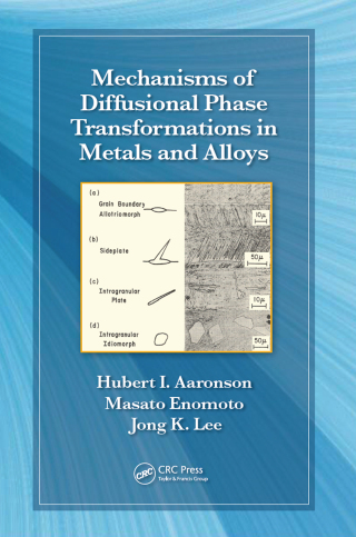 Titelbild: Mechanisms of Diffusional Phase Transformations in Metals and Alloys 1st edition 9781498798099