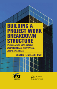 Cover image: Building a Project Work Breakdown Structure 1st edition 9781420069693