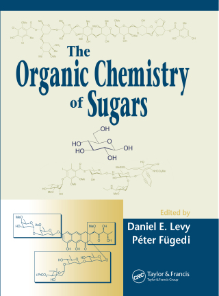Cover image: The Organic Chemistry of Sugars 1st edition 9781032099903
