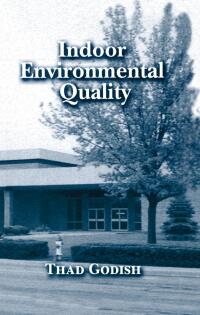 Cover image: Indoor Environmental Quality 1st edition 9781566704021