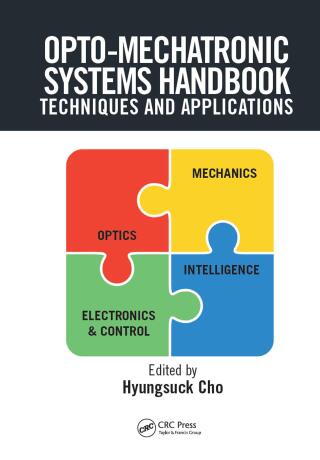 Cover image: Opto-Mechatronic Systems Handbook 1st edition 9780849311628