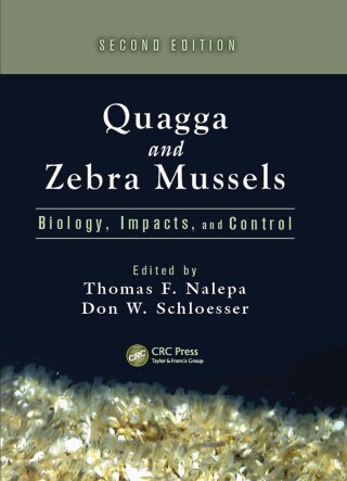 Cover image: Quagga and Zebra Mussels 2nd edition 9781439854365