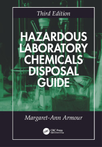 Imagen de portada: Hazardous Laboratory Chemicals Disposal Guide 3rd edition 9781138474369