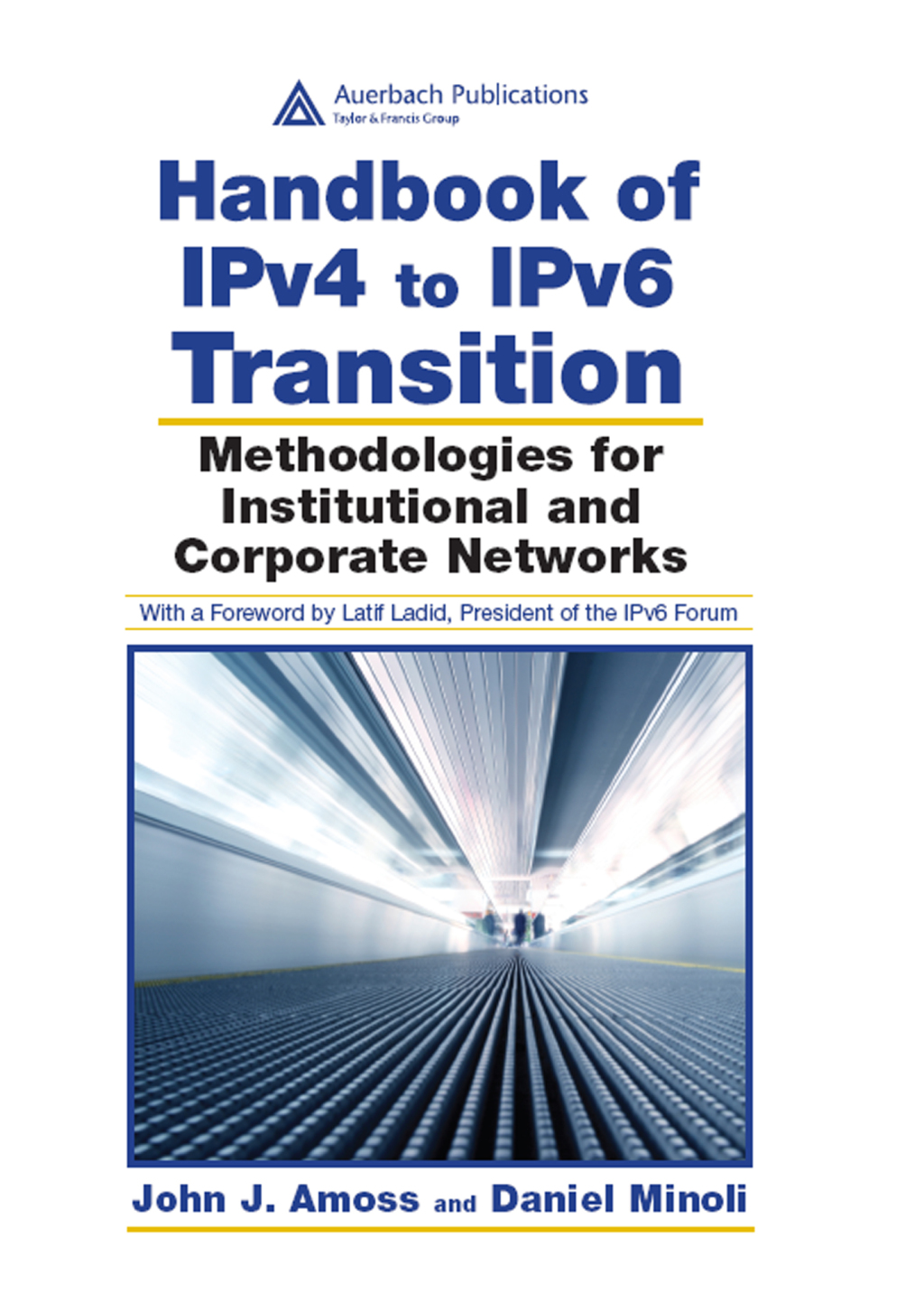 Handbook of IPv4 to IPv6 Transition Methodologies for Institutional and Corporate Networks 1st Edition