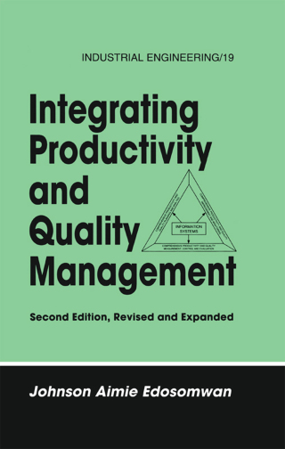 صورة الغلاف: Integrating Productivity and Quality Management 2nd edition 9780824795849