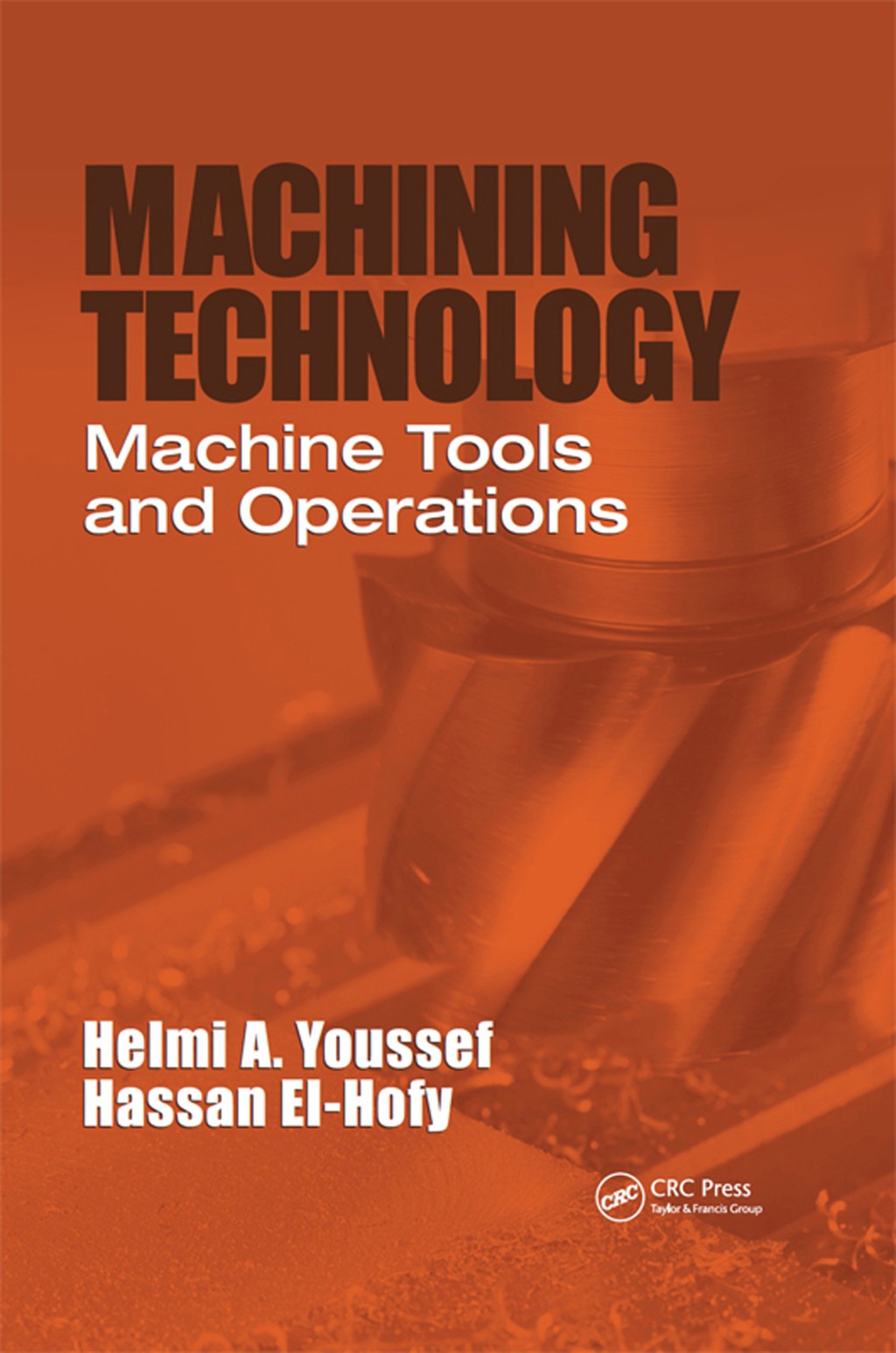 Machining Technology Machine Tools and Operations 1st Edition