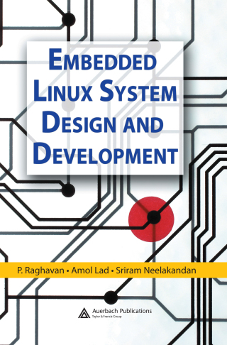 Cover image: Embedded Linux System Design and Development 1st edition 9780849340581