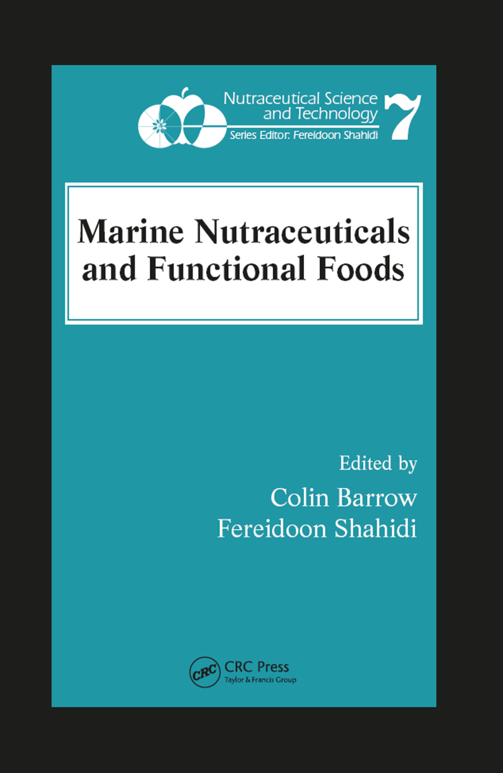 Marine Nutraceuticals and Functional Foods 1st Edition
