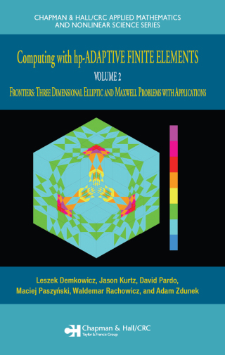 Cover image: Computing with hp-ADAPTIVE FINITE ELEMENTS 1st edition 9781584886723