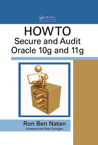 Cover image: HOWTO Secure and Audit Oracle 10g and 11g 1st edition 9780367841379