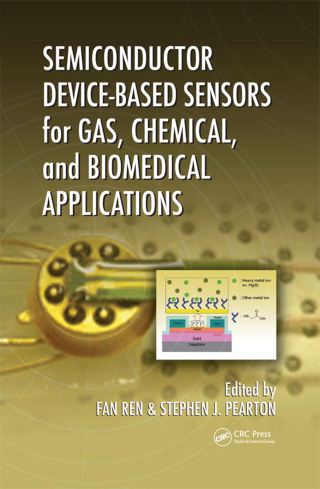 表紙画像: Semiconductor Device-Based Sensors for Gas, Chemical, and Biomedical Applications 1st edition 9781439813874