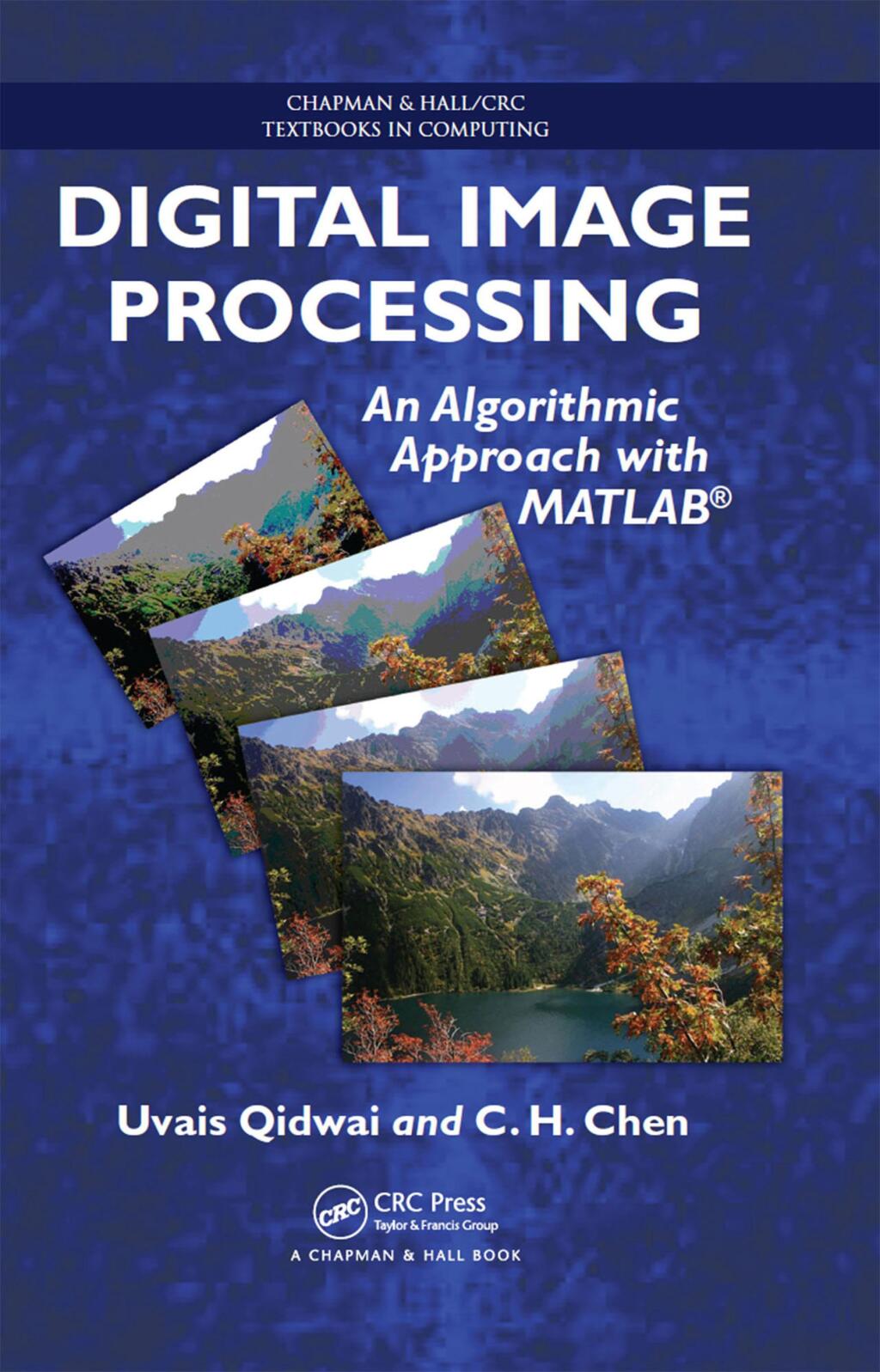 Digital Image Processing An Algorithmic Approach with MATLAB 1st Edition