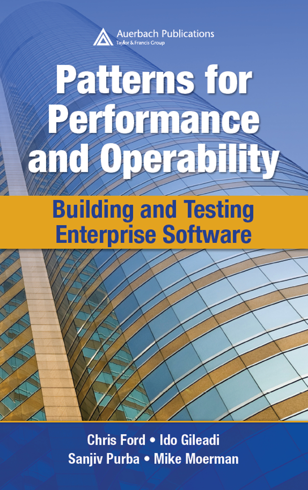 Patterns for Performance and Operability Building and Testing Enterprise Software 1st Edition