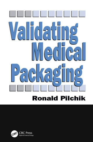 Titelbild: Validating Medical Packaging 1st edition 9781566768078