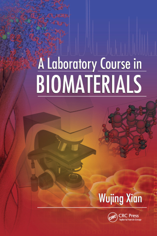 Cover image: A Laboratory Course in Biomaterials 1st edition 9781420075823