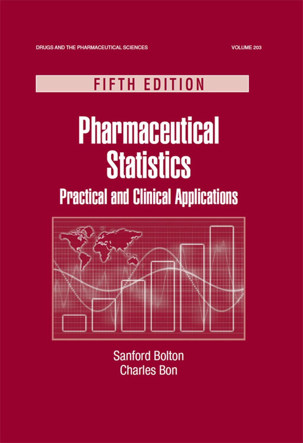 Pharmaceutical Statistics Practical and Clinical Applications, Fifth Edition 5th Edition