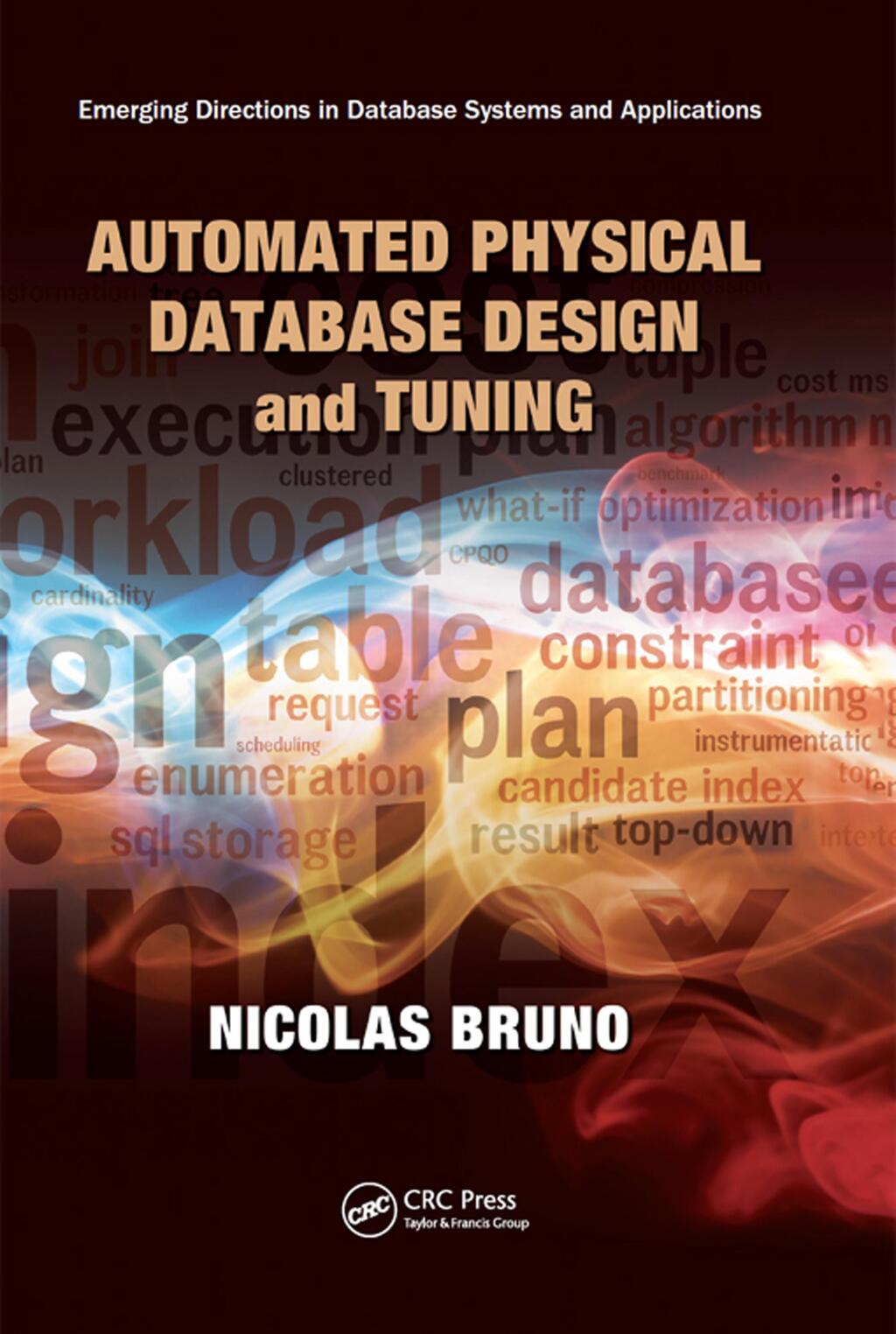 Automated Physical Database Design and Tuning 1st Edition