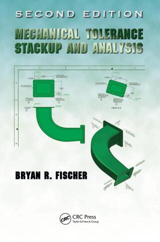 表紙画像: Mechanical Tolerance Stackup and Analysis 2nd edition 9781439815724