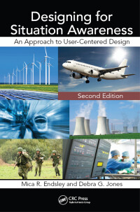 Cover image: Designing for Situation Awareness 2nd edition 9781138460416