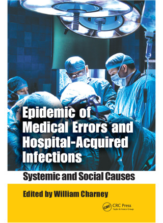 Cover image: Epidemic of Medical Errors and Hospital-Acquired Infections 1st edition 9781420089295