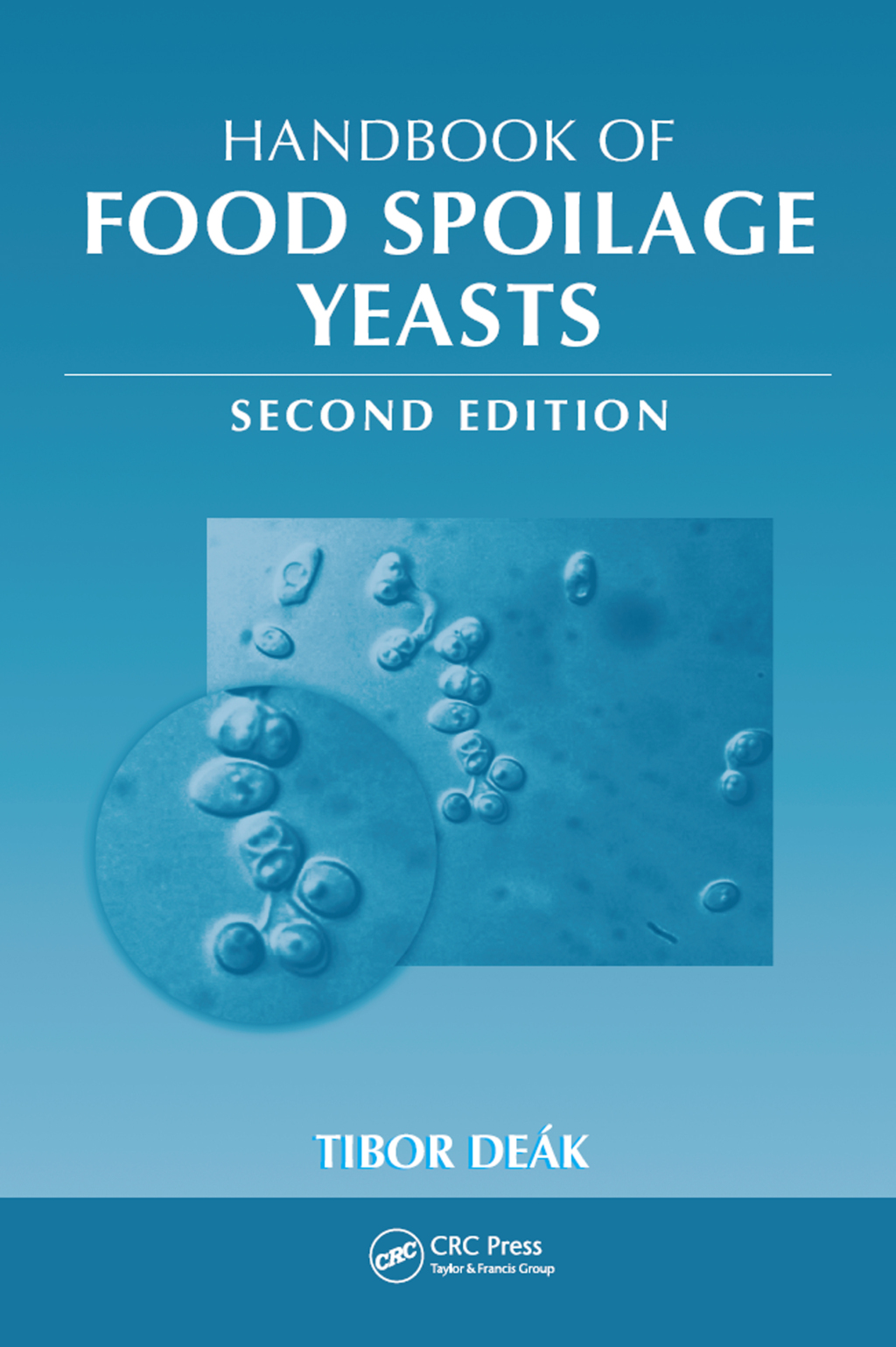 Handbook of Food Spoilage Yeasts 2nd Edition