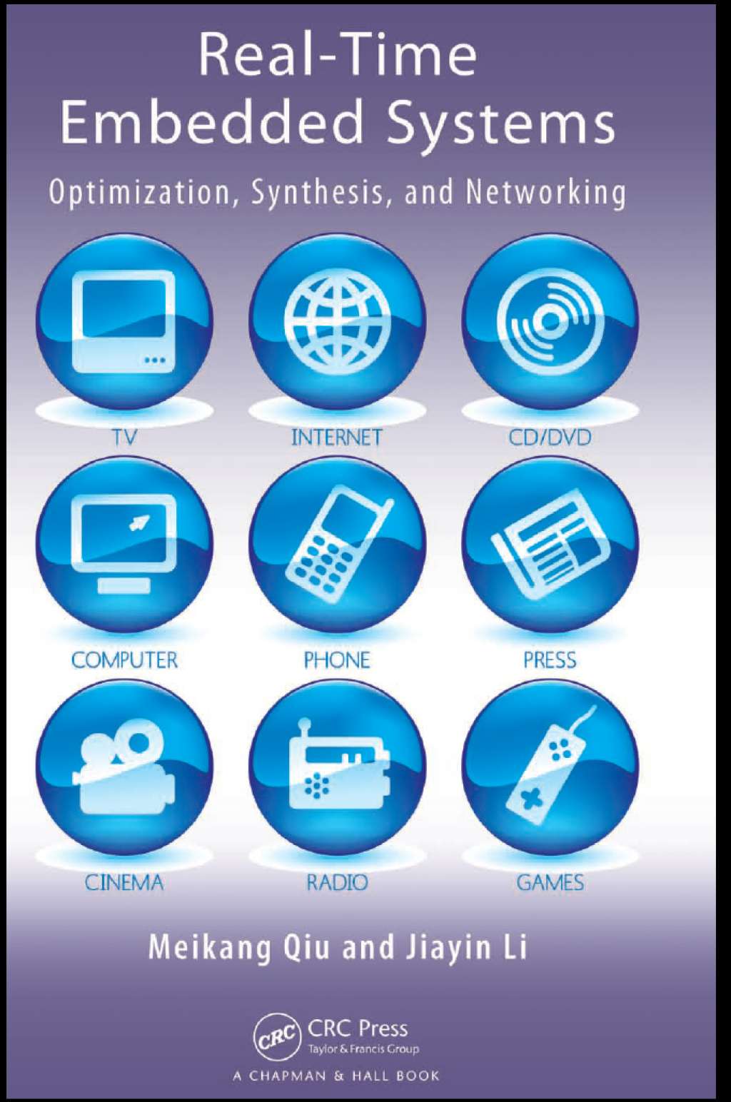 Real-Time Embedded Systems Optimization, Synthesis, and Networking 1st Edition
