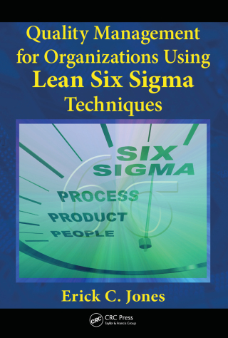 表紙画像: Quality Management for Organizations Using Lean Six Sigma Techniques 1st edition 9781138075122