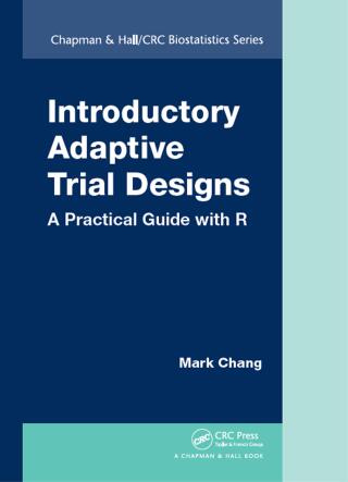 Cover image: Introductory Adaptive Trial Designs 1st edition 9781498717465