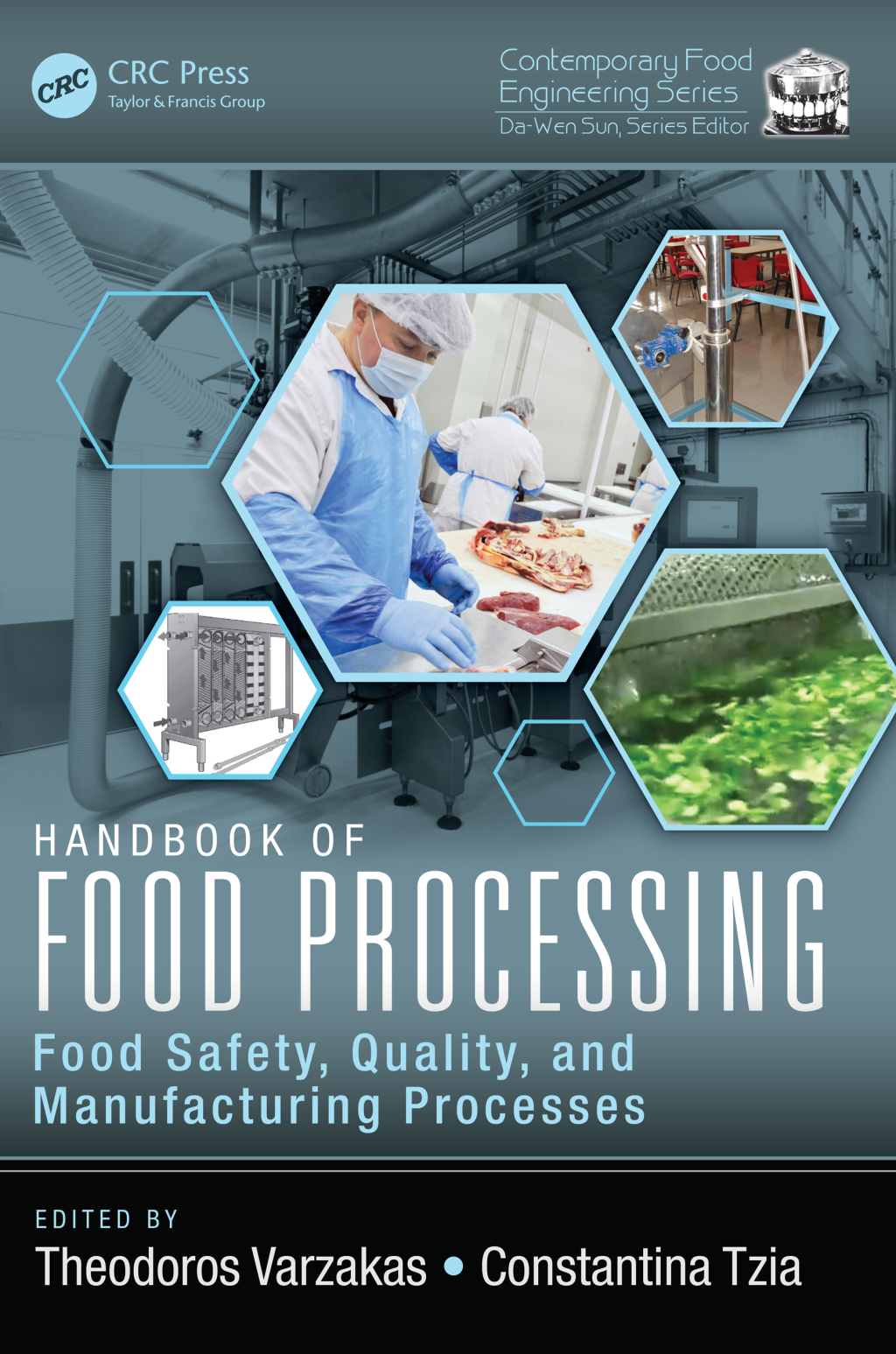 Handbook of Food Processing Food Safety, Quality, and Manufacturing Processes 1st Edition