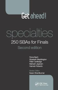 Cover image: Get ahead! Specialties: 250 SBAs for Finals 2nd edition 9781482253184