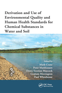 صورة الغلاف: Derivation and Use of Environmental Quality and Human Health Standards for Chemical Substances in Water and Soil 1st edition 9780367384852