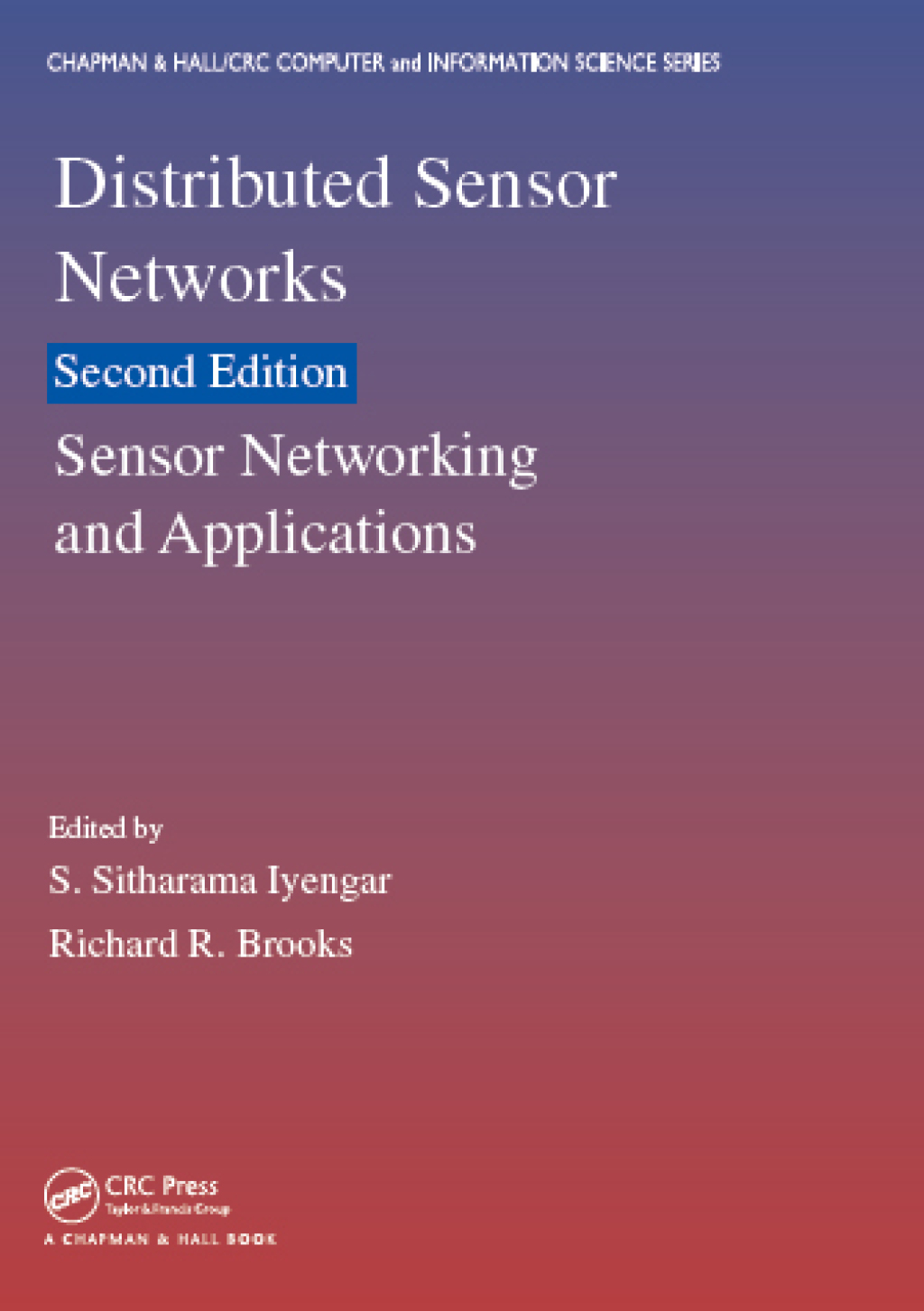 Distributed Sensor Networks Sensor Networking and Applications (Volume Two) 2nd Edition