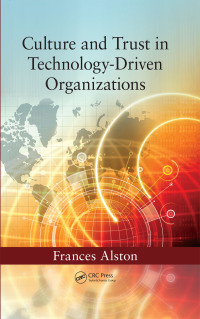 Cover image: Culture and Trust in Technology-Driven Organizations 1st edition 9780367379131