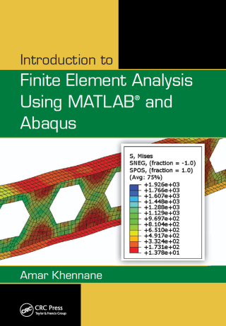 Cover image: Introduction to Finite Element Analysis Using MATLAB and Abaqus 1st edition 9780367269012