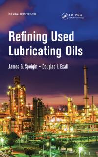 Cover image: Refining Used Lubricating Oils 1st edition 9781032235967