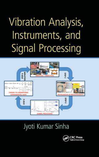 表紙画像: Vibration Analysis, Instruments, and Signal Processing 1st edition 9781482231441