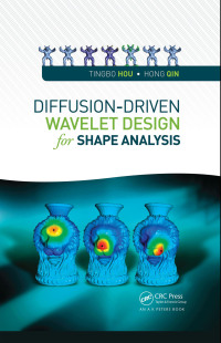 Cover image: Diffusion-Driven Wavelet Design for Shape Analysis 1st edition 9780367378240