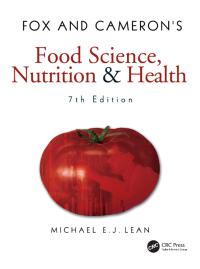 Cover image: Fox and Cameron's Food Science, Nutrition & Health 7th edition 9781138454910