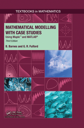Cover image: Mathematical Modelling with Case Studies 3rd edition 9781032781655