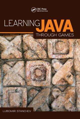Imagen de portada: Learning Java Through Games 1st edition 9781466593312