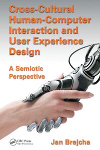 Cover image: Cross-Cultural Human-Computer Interaction and User Experience Design 1st edition 9781498702577