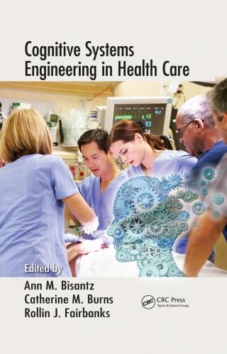 Cover image: Cognitive Systems Engineering in Health Care 1st edition 9781466587960