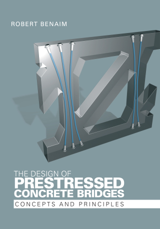 Cover image: The Design of Prestressed Concrete Bridges 1st edition 9780367865726