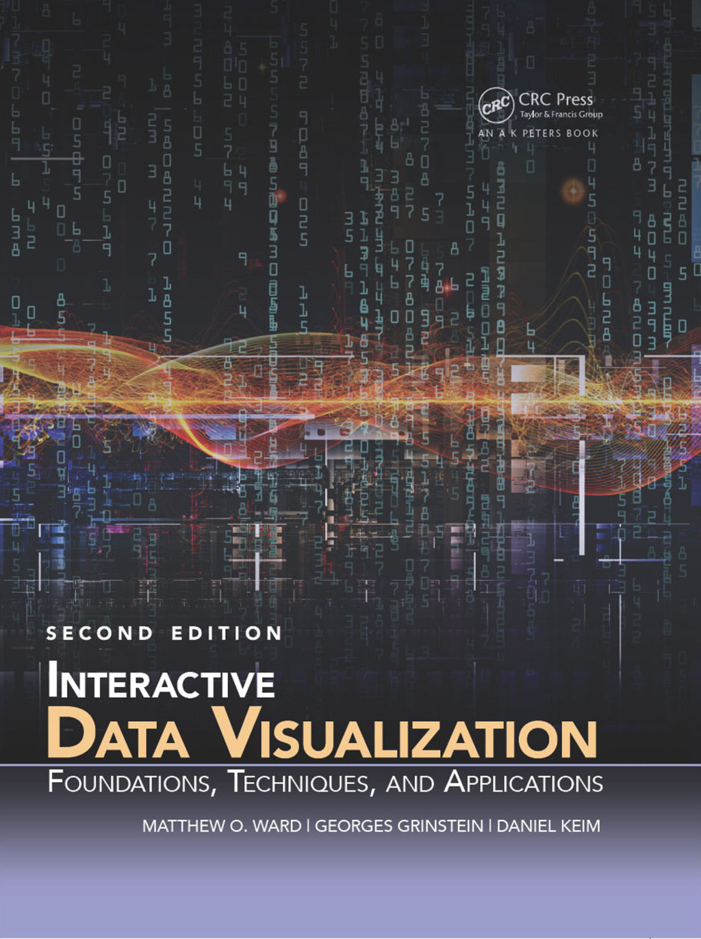 Interactive Data Visualization Foundations, Techniques, and Applications, Second Edition 2nd Edition