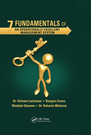 Imagen de portada: 7 Fundamentals of an Operationally Excellent Management System 1st edition 9781482205763